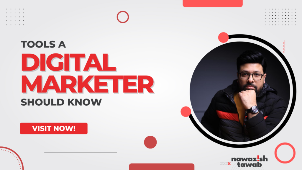 Tools a Digital Marketer Should Know