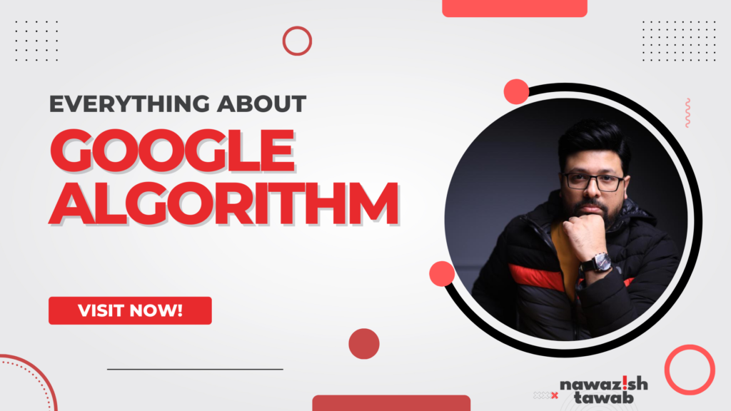 Everything You Need To Know About Google Algorithm