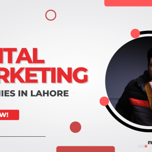 Top Digital Marketing Companies in Lahore