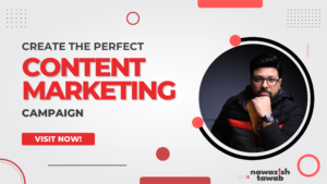 How to Create the Perfect Content Marketing Campaign